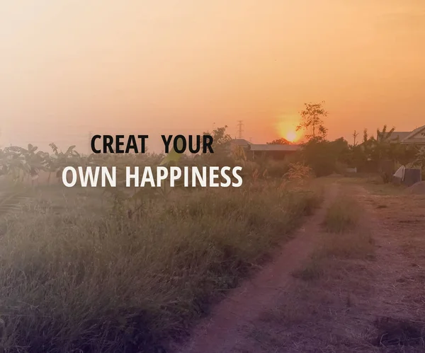 鼓舞人心的报价和激励背景 创造你自己的幸福 — 图库照片