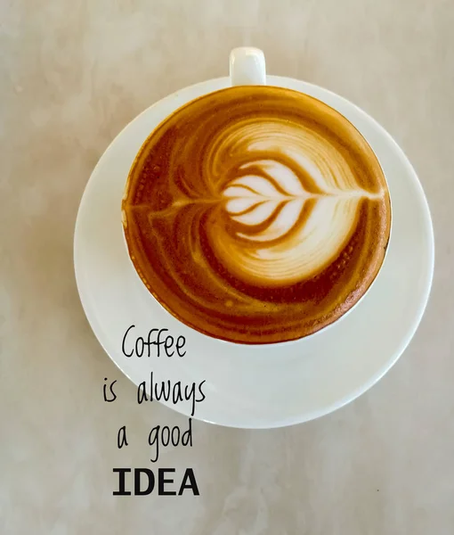 鼓舞人心的报价和动机背景 咖啡总是一个好主意 — 图库照片