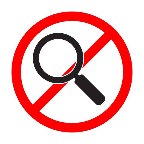 Arrêtez le signe de loupe. Interdit de loupe icône . — Image vectorielle