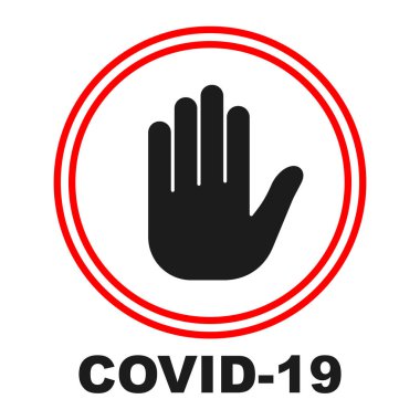 Covid-19 işaretini durdurun. Koronavirüs kırmızısı yok. Vektör simgesi. El ikonunu durdur. Koronavirüsle savaşmak.