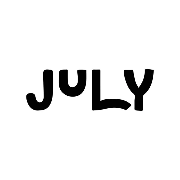 Handgetekende Letters Maand Juli Handgeschreven Zin Voor Uitnodigingskaart Kalender Banner — Stockvector