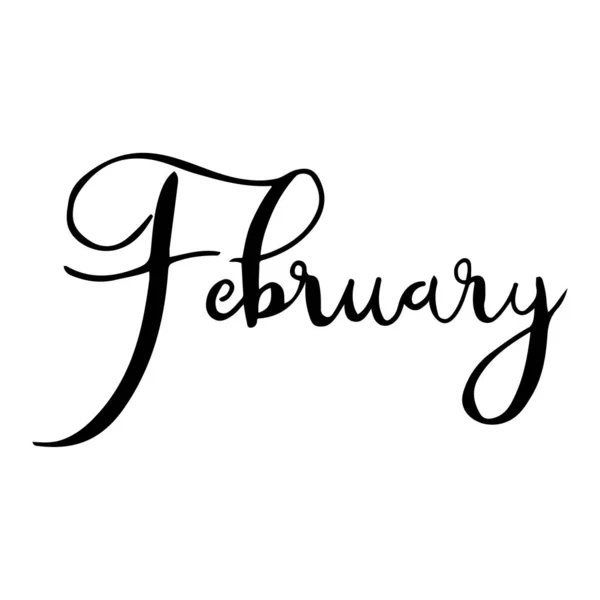 Handgetekende Kalligrafie Belettering Maand Februari Handgeschreven Zin Voor Uitnodigingskaart Kalender — Stockvector