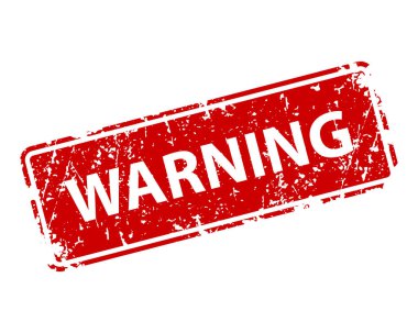 Warning sign sticker. Stamp vector texture.