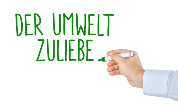 Hand Mit Stift Schreibt Der Umwelt Zuliebe — Stockfoto