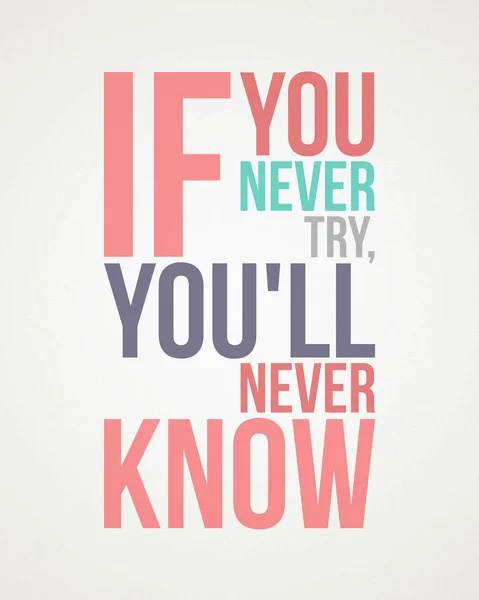 Quote Poster You Never Try You Never Know — Stock Photo, Image