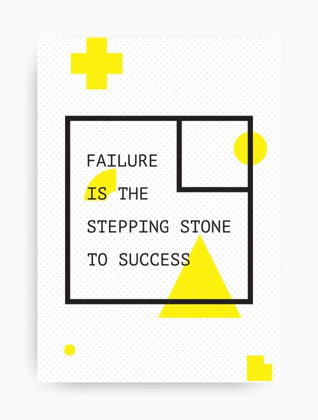 Motivational poster with the phrase. Failure is the stepping stone to success. Black and white colors
