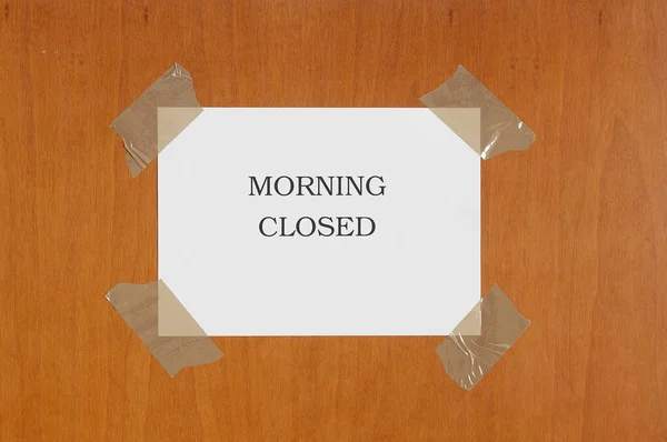 Sign Attached Wooden Wall Inscription Morning Closed — Stock Photo, Image