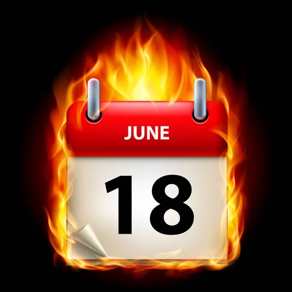 Achtzehnter Juni Kalender Brennende Ikone Auf Schwarzem Hintergrund — Stockfoto