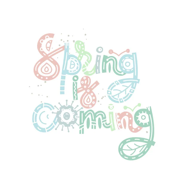 Spring Coming Cute Creative Hand Drawn Lettering Freehand Style Doodle — Stock Photo, Image