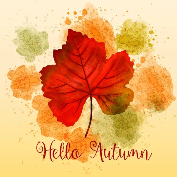 Merhaba Autumn Sonbahar Suluboya Arka Planda Güzel Bir Yaprak Vektör — Stok Vektör