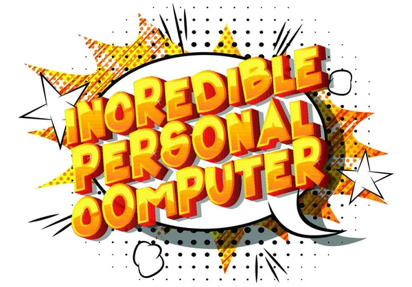 Unglaublicher Personal Computer Vektor Illustrierte Phrase Comic Stil Auf Abstraktem — Stockvektor