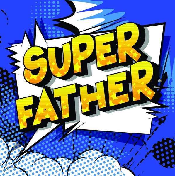Super Vader Vector Geïllustreerde Comic Book Stijl Zinsdeel Abstracte Achtergrond — Stockvector