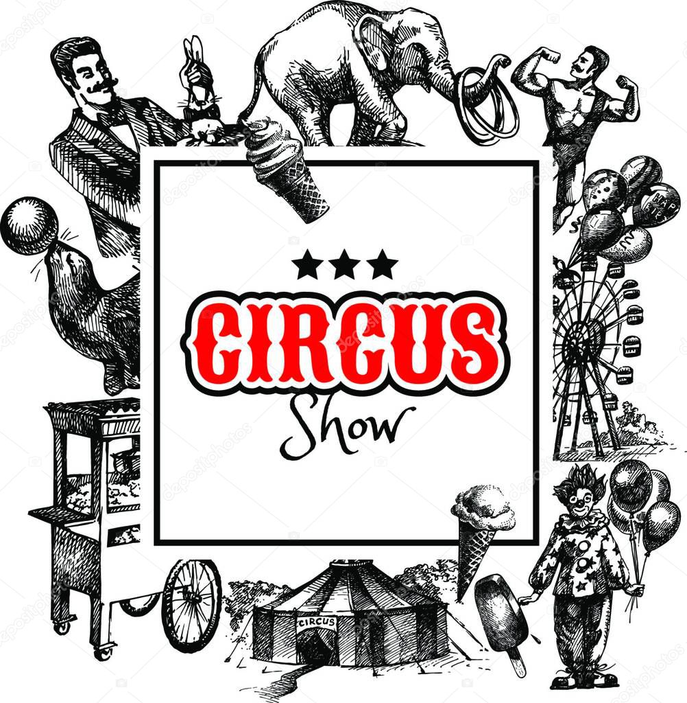 Hand drawn sketch circus and amusement vector illustration. Carnival vintage frame background