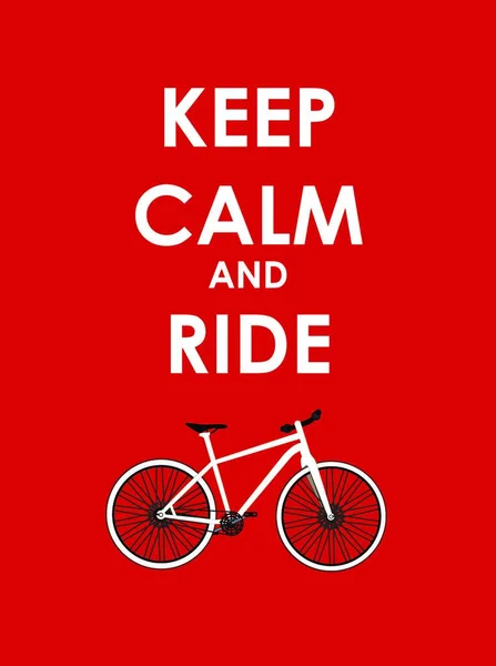 Keep Calm Ride Bicycle Creative Poster Konzept Einladungskarte Motivation Vektorabbildung — Stockvektor