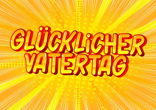 Glucklicher Vatertag Vector Illustrierte Phrase Comic Stil Auf Abstraktem Hintergrund — Stockvektor