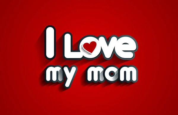 Love Mom Design Vector Illustration — Stock Vector