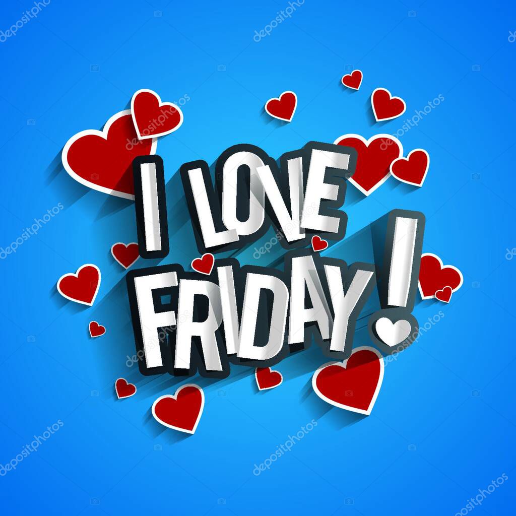 I Love Friday Design With Hearts On Blue Background vector illustration