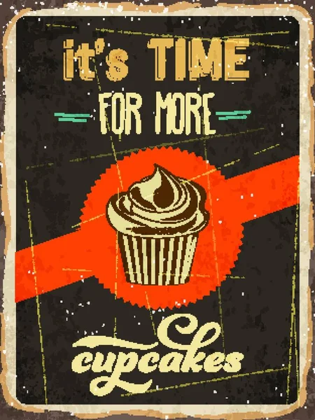 Retro Metal Sign Time More Cupcakes Eps10 Vector Format — стоковый вектор