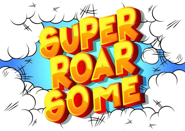 Vector Illustrated Comic Book Style Super Roar Some Text — Stock Vector