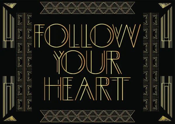 Текст Art Deco Follow Your Heart Декоративная Открытка Вывеска Винтажными — стоковый вектор