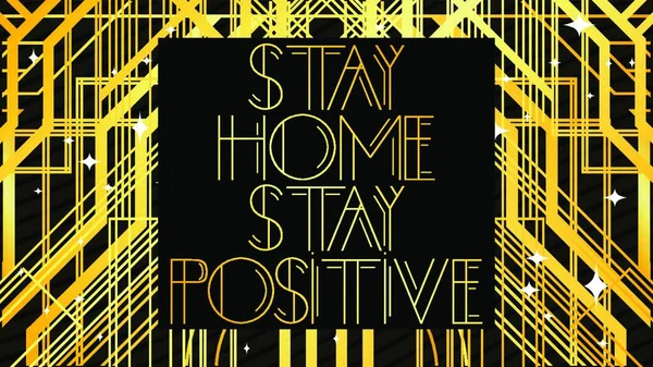 Art Deco Stay Home Stay Positive Text Felicitări Decorative Semnați — Vector de stoc