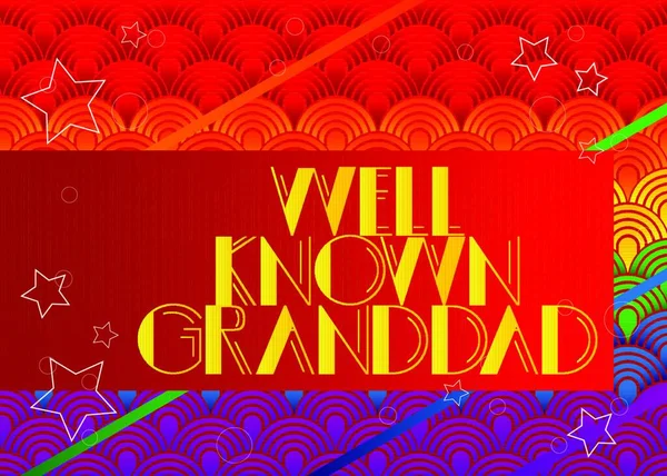 Retro Well Known Granddad Text Decorative Greeting Card Sign Vintage — Stock Vector