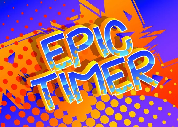 Epic Timer Palabras Dibujos Animados Estilo Cómic Sobre Fondo Cómics — Vector de stock