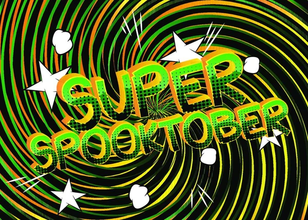 Super Spooktober Palabras Dibujos Animados Estilo Cómic Fondo Cómics Coloridos — Vector de stock