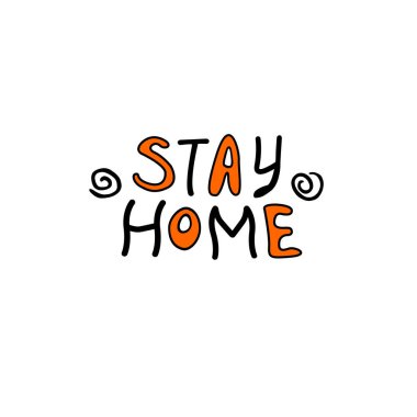 Evde kal, güvende ol. Karantina, kendini koruma süreleri ve el yapımı koronavirüs önleme temalı el yazısı. Sosyal ağlar, el ilanları, çıkartmalar için cümleler.