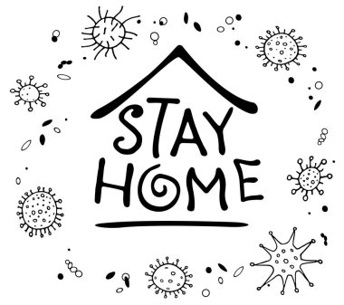 Evde kal, güvende ol. Karantina, kendini koruma süreleri ve el yapımı koronavirüs önleme temalı el yazısı. Sosyal ağlar, el ilanları, çıkartmalar için cümleler.