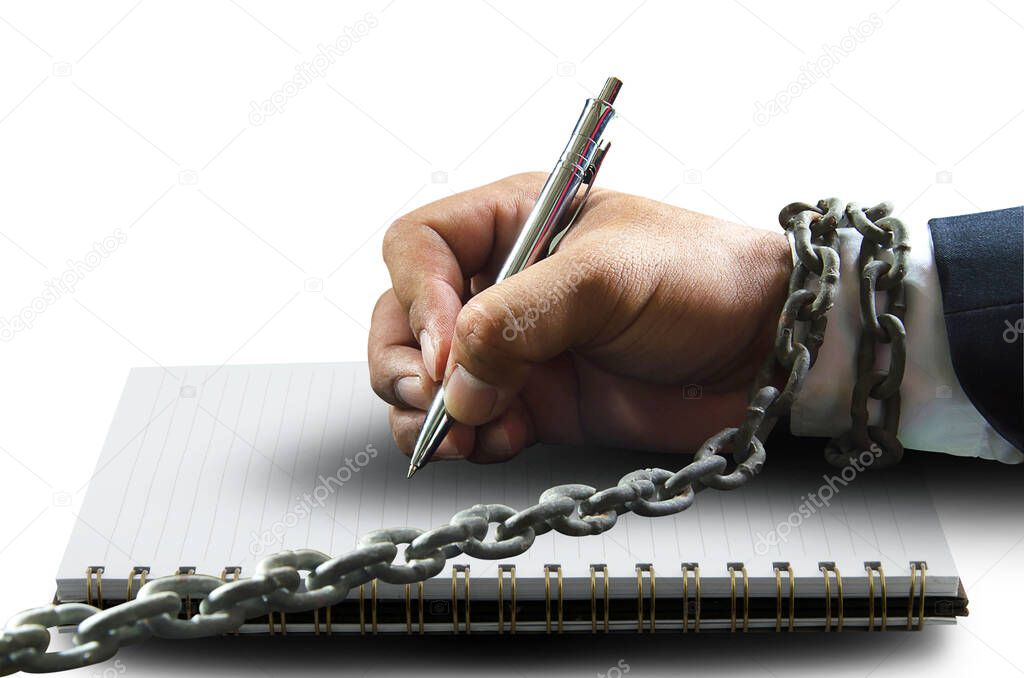 Businessman writing task by bound with chains, Forced to work for.