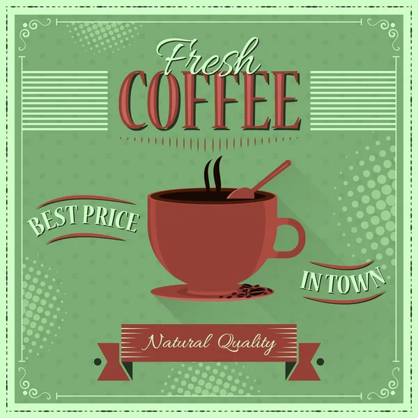 Fresh coffee retro vector illustration. Cup of coffee. Best price in town. Natural quality. — Stock Vector