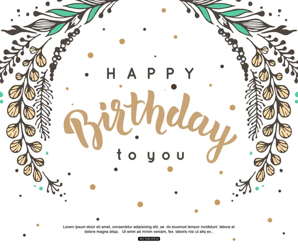 Feliz cumpleaños y tarjeta de invitación con marco floral, caligrafía cepillo. Ilustración vectorial — Vector de stock