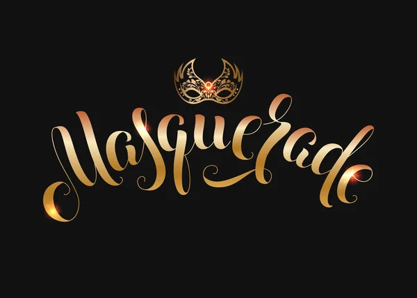 Masque de carnaval d'or calligraphie inscription mascarade pour carte de vœux affiche invitation ou bannière. Illustration vectorielle — Image vectorielle