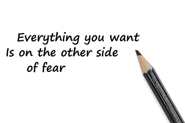 Minden, amit akarsz, a félelem másik oldalán van, fehér háttérrel. — Stock Fotó