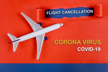 COVID-19 Coronavirüs salgınına yapılan uçuşlar iptal edildi. Uçaklarla yapılan seyahatler yasaklandı.