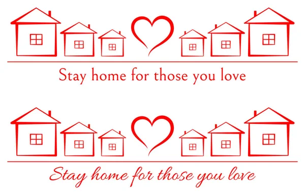 红线是房屋的轮廓 中间是心形的 中间是线条 下面是两种字体的变体 简朴而手写 为你爱的人待在家里 矢量图形 — 图库矢量图片