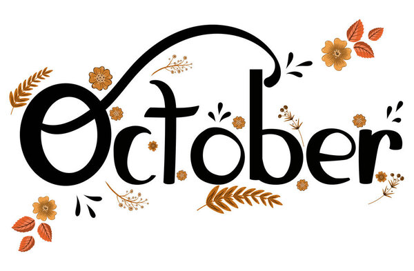 ОКТЯБРЬ месяц с цветами и листьями - Текст украшения цветочный. Ручное рисование. Октябрьский календарь
