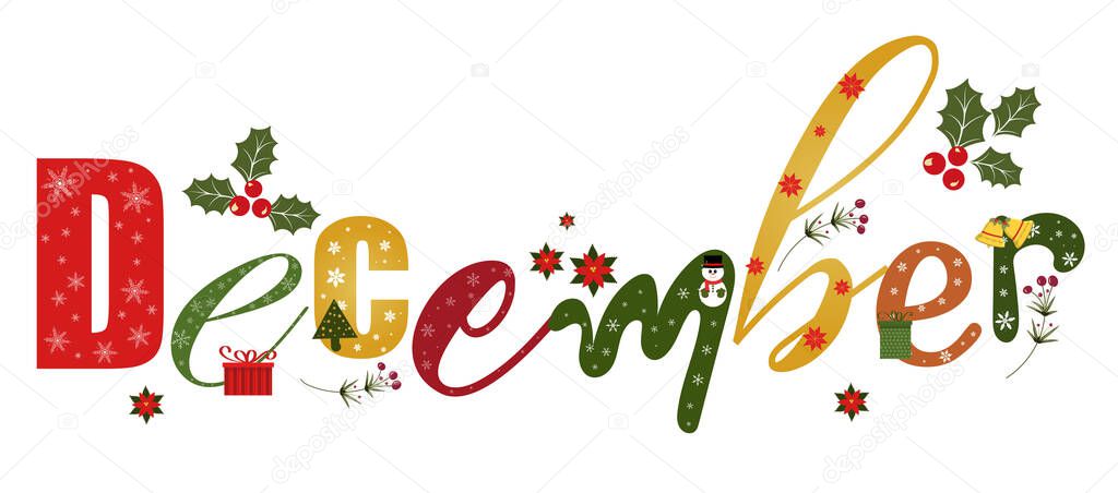 DECEMBER holidays month with gifts flowers and leaves. Decoration text floral. Decoration letters, Illustration December. Christmas
