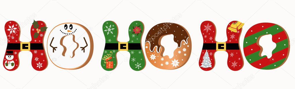 HO HO HO vector - Santa in December Decoration letters with Snowman, gift, snowflakes, cookies chocolate and more. Decorative banners, cards, greeting. Illustration Hohoho