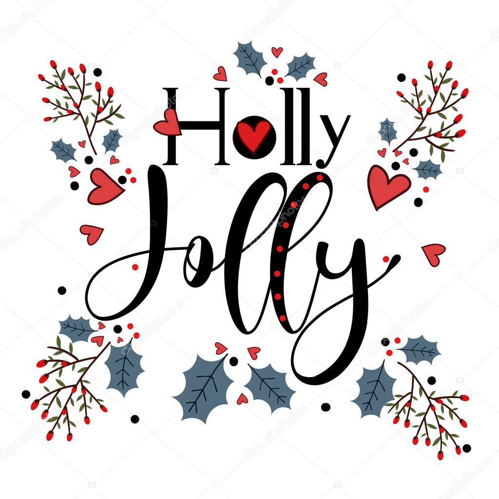 Holly Jolly - Vector text decorated with flowers, hearts, and leaves for banners, cards and more. Illustration holly jolly Christmas