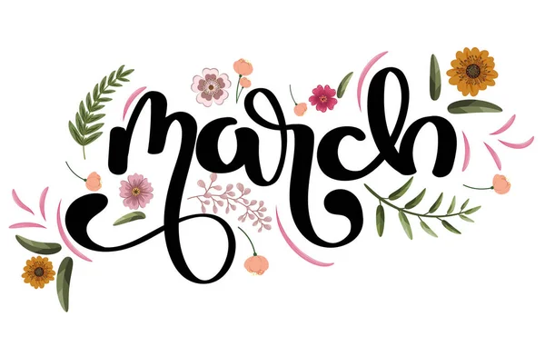 March Month Text Lettering Handwriting Flowers Leaves — Stock Vector