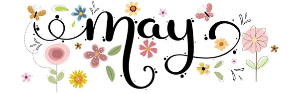 Witaj May Maj Miesiąc Wektor Ręczne Litery Kwiatami Liśćmi Ozdoba — Wektor stockowy