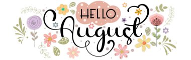 Merhaba August. Çiçek ve yapraklı Ağustos ayı vektörü. Çiçek süsleme. İllüstrasyon ayı Ağustos