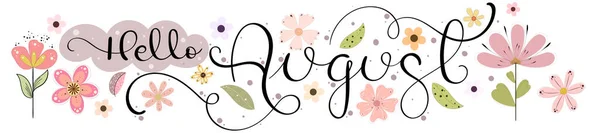 Merhaba August Çiçek Yapraklı Ağustos Ayı Vektörü Çiçek Süsleme Llüstrasyon — Stok Vektör