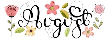 Hello August. AUGUST month vector with flowers and leaves. Decoration floral. Illustration month August clipart