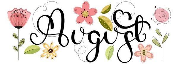 Merhaba August. Çiçek ve yapraklı Ağustos ayı vektörü. Çiçek süsleme. İllüstrasyon ayı Ağustos