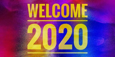 2020 kelimeye hoş geldin. Yeni yıl 2020, reklam, tebrik kartı, kapak sayfası, afiş, gazete makalesi ve ticari kullanım için tasarım. Mutlu yıllar mesajı. Soyut sanat.