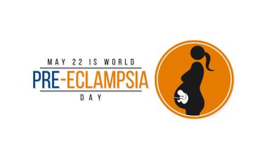 Dünya Preeklampsi Günü teması üzerine vektör illüstrasyonu her yıl 22 Mayıs 'ta gözlemlenir.
