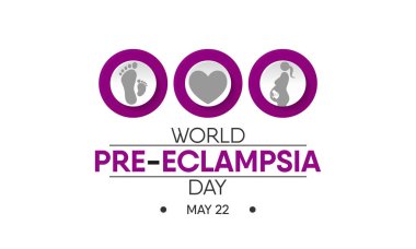 Dünya Preeklampsi Günü teması üzerine vektör illüstrasyonu her yıl 22 Mayıs 'ta gözlemlenir.